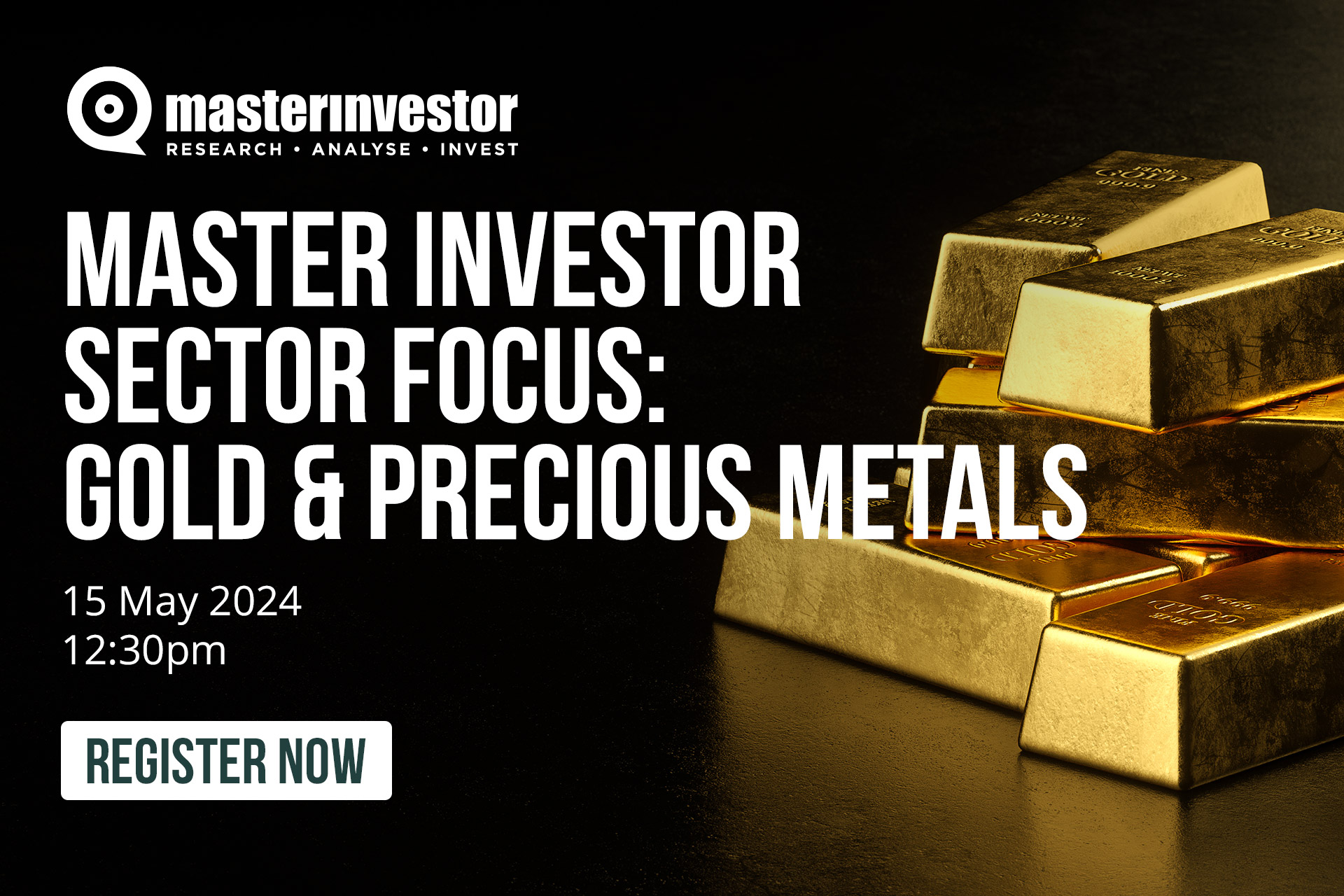 Master Investor Sector Focus: Gold and Precious Metals