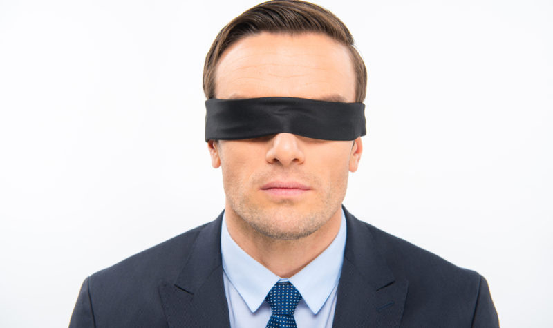 Are you about to walk blindfold into oncoming traffic?
