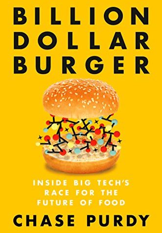 Billon Dollar Burger: Inside Big Tech’s Race for the Future of Food